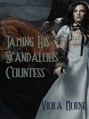 cover image of Taming His Scandalous Countess